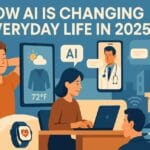 How Artificial Intelligence Is Transforming Everyday Life